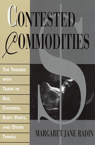 Бумажная книга «Contested Commodities», автор Маргарет Джейн Рейдин - фото №1