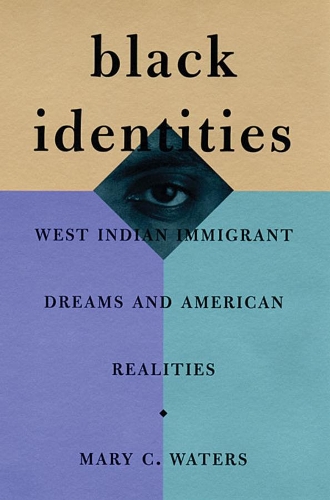 Бумажная книга «Black Identities: West Indian Immigrant Dreams and American Realities», автор Мэри К. Уотерс - фото №1