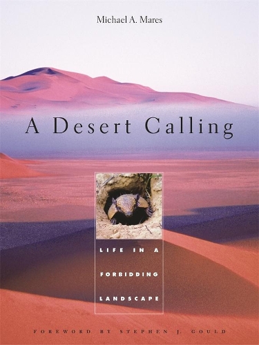 Паперова книга «A Desert Calling: Life in a Forbidding Landscape», автор Майкл А. Марес - фото №1