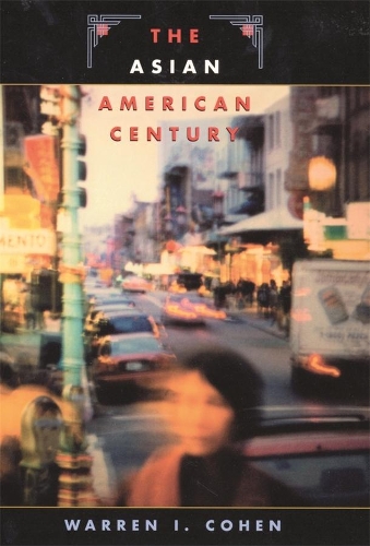 Паперова книга «The Asian American Century», автор Уоррен І. Коен - фото №1