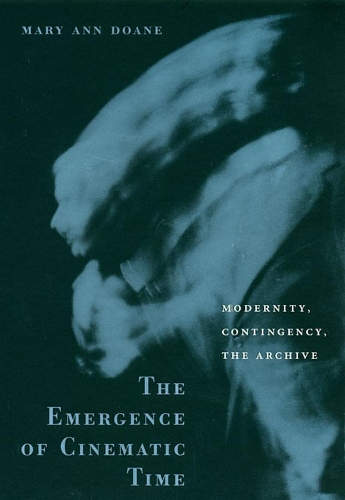 Бумажная книга «The Emergence of Cinematic Time: Modernity, Contingency, the Archive», автор Мэри Энн Доан - фото №1