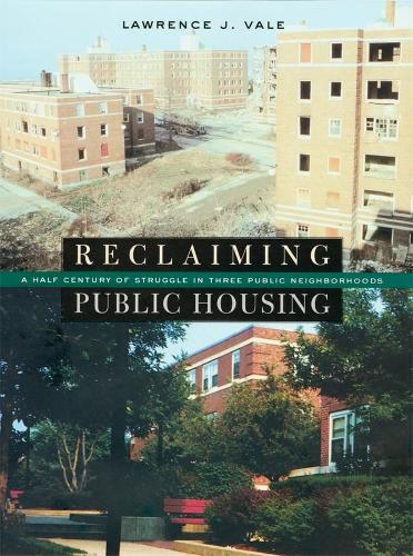Бумажная книга «Reclaiming Public Housing: A Half Century of Struggle in Three Public Neighborhoods», автор Лоуренс Дж. Вейл - фото №1