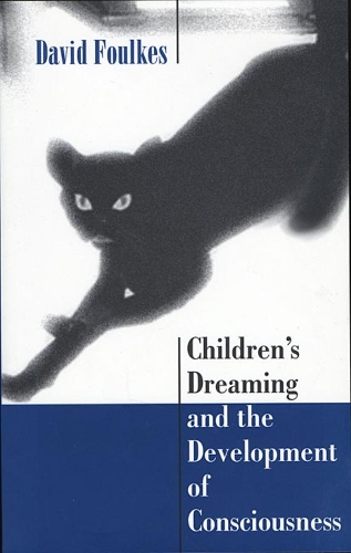Бумажная книга «Children’s Dreaming and the Development of Consciousness», автор Дэвид Фоулкс - фото №1