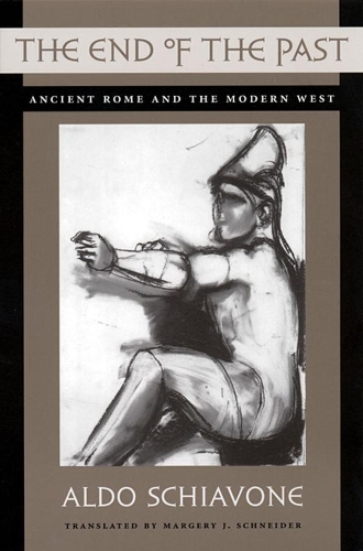 Бумажная книга «The End of the Past: Ancient Rome and the Modern West», автор Альдо Скьявоне - фото №1