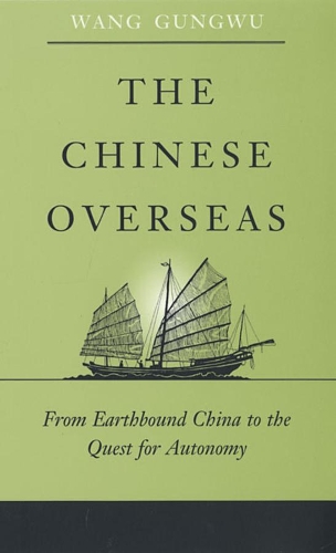 Бумажная книга «The Chinese Overseas: From Earthbound China to the Quest for Autonomy», автор Гунву Ван - фото №1