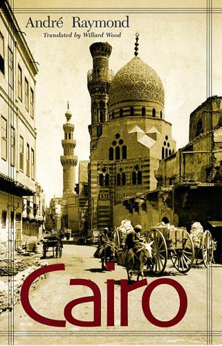 Паперова книга «Cairo», автор Андре Раймон - фото №1