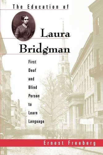 Бумажная книга «The Education of Laura Bridgman: First Deaf and Blind Person to Learn Language», автор Эрнест Фриберг - фото №1