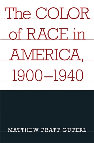 Бумажная книга «The Color of Race in America, 1900-1940», автор Мэтью Пратт Гутерл - фото №1