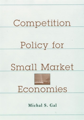 Бумажная книга «Competition Policy for Small Market Economies», автор Михал С. Гал - фото №1