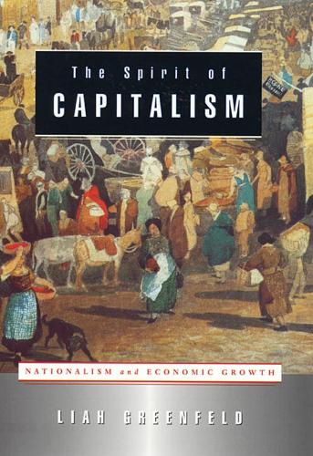 Бумажная книга «The Spirit of Capitalism: Nationalism and Economic Growth», автор Лия Гринфельд - фото №1