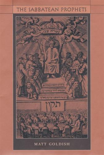 Бумажная книга «The Sabbatean Prophets», автор Мэтт Голдиш - фото №1