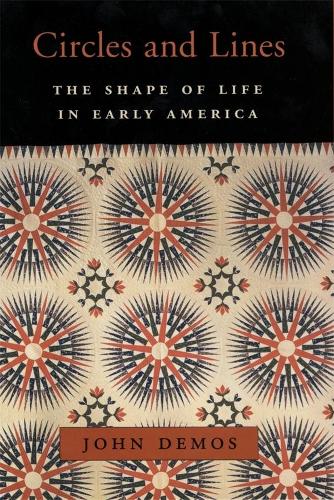 Бумажная книга «Circles and Lines: The Shape of Life in Early America», автор Джон Демос - фото №1