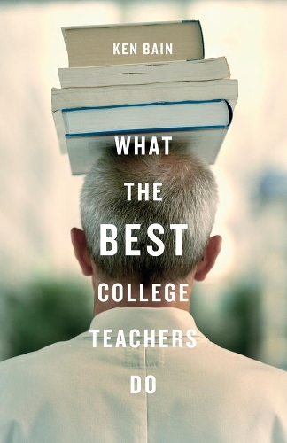 Бумажная книга «What the Best College Teachers Do», автор Кен Бейн - фото №1