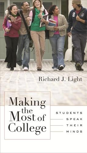 Бумажная книга «Making the Most of College: Students Speak Their Minds», автор Ричард Дж. Лайт - фото №1