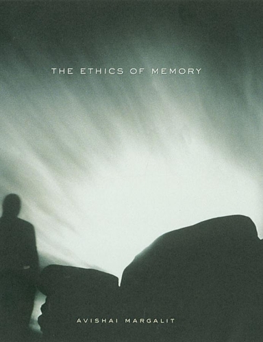 Бумажная книга «The Ethics of Memory», автор Авишай Маргалит - фото №1