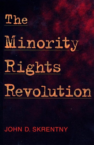 Бумажная книга «The Minority Rights Revolution», автор Джон Д. Скрентни - фото №1