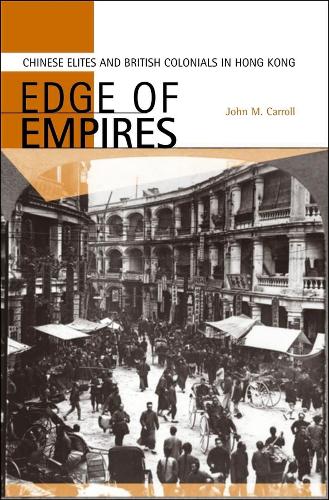 Бумажная книга «Edge of Empires: Chinese Elites and British Colonials in Hong Kong», автор Джон М. Кэрролл - фото №1