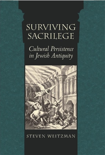Паперова книга «Surviving Sacrilege: Cultural Persistence in Jewish Antiquity», автор Стівен Вайцман - фото №1