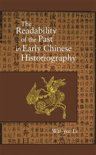 Бумажная книга «The Readability of the Past in Early Chinese Historiography», автор Вай-и Ли - фото №1