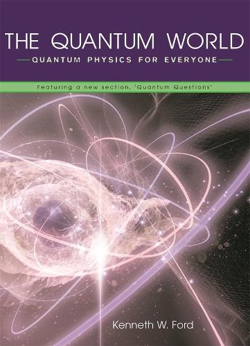 [object Object] «The Quantum World: Quantum Physics for Everyone», автор Кеннет В. Форд - фото №1
