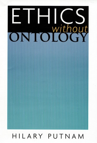 Паперова книга «Ethics without Ontology», автор Хіларі Патнем - фото №1