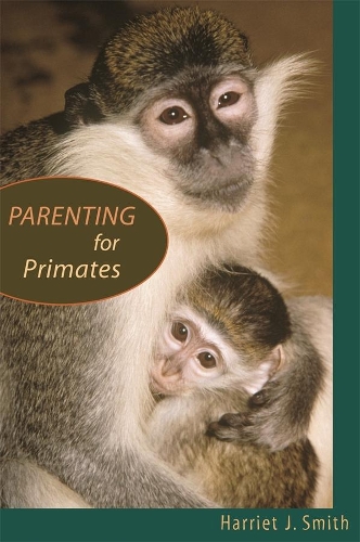 Бумажная книга «Parenting for Primates», автор Гарриет Дж. Смит - фото №1