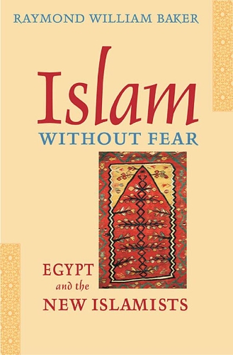 Бумажная книга «Islam without Fear: Egypt and the New Islamists», автор Раймонд Уильям Бейкер - фото №1