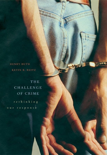 Бумажная книга «The Challenge of Crime: Rethinking Our Response», авторов Генри Рут, Кевин Р. Рейтц - фото №1