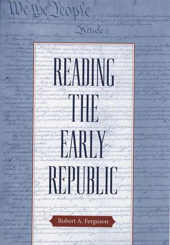 Паперова книга «Reading the Early Republic», автор Роберт А. Фергюсон - фото №1
