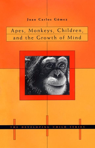 Бумажная книга «Apes, Monkeys, Children, and the Growth of Mind», автор Хуан Карлос Гомес - фото №1