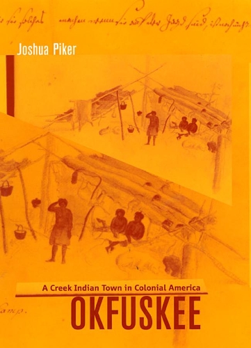 Паперова книга «Okfuskee: A Creek Indian Town in Colonial America», автор Джошуа Пайкер - фото №1