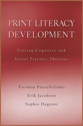 Бумажная книга «Print Literacy Development: Uniting Cognitive and Social Practice Theories», авторов Эрик Якобсон, Софи Дегенер, Виктория Перселл-Гейтс - фото №1