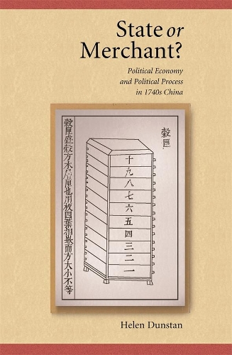 Бумажная книга «State or Merchant: Political Economy and Political Process in 1740s China», автор Хелен Данстан - фото №1