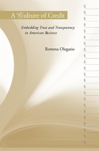 Паперова книга «A Culture of Credit: Embedding Trust and Transparency in American Business», автор Ровена Олегаріо - фото №1