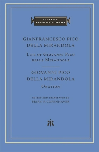 Бумажная книга «Life of Giovanni Pico della Mirandola. Oration», авторов Джанфранческо Пико делла Мирандола, Джованни Пико делла Мирандола - фото №1