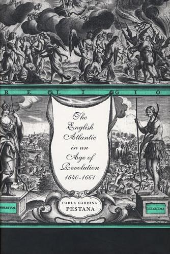 Бумажная книга «The English Atlantic in an Age of Revolution, 1640–1661», автор Карла Гардина Пестана - фото №1