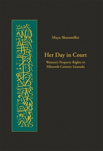 Бумажная книга «Her Day in Court: Women’s Property Rights in Fifteenth-Century Granada», автор Майя Шацмиллер - фото №1