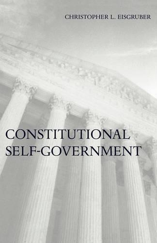 Бумажная книга «Constitutional Self-Government», автор Кристофер Л. Эйсгрубер - фото №1