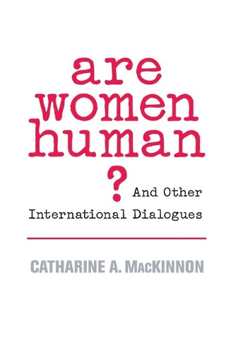 Бумажная книга «Are Women Human?: And Other International Dialogues», автор Катарина А. Макиннон - фото №1
