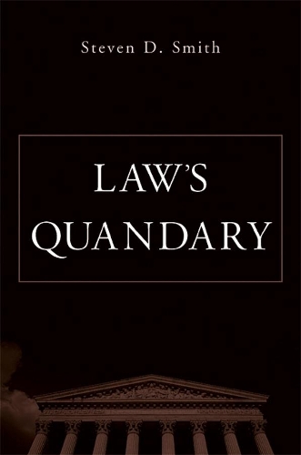 Бумажная книга «Law’s Quandary», автор Стивен Д. Смит - фото №1