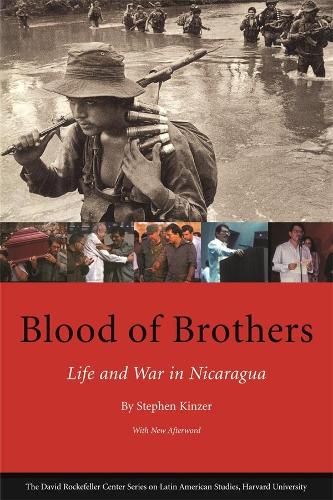 Бумажная книга «Blood of Brothers: Life and War in Nicaragua, With New Afterword», автор Стивен Кинзер - фото №1