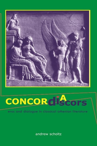 Бумажная книга «Concordia Discors: Eros and Dialogue in Classical Athenian Literature», автор Эндрю Шольц - фото №1