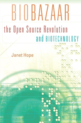 Паперова книга «Biobazaar: The Open Source Revolution and Biotechnology», автор Джанет Хоуп - фото №1