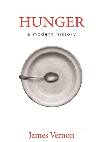 Бумажная книга «Hunger: A Modern History», автор Джеймс Вернон - фото №1