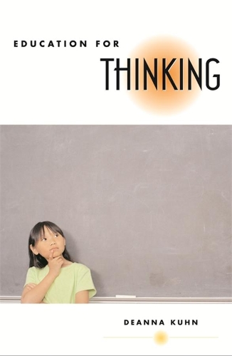 Паперова книга «Education for Thinking», автор Діанна Кун - фото №1