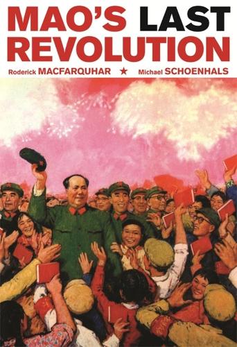 Бумажная книга «Mao’s Last Revolution», авторов Майкл Шенхальс, Родерик Макфаркухар - фото №1