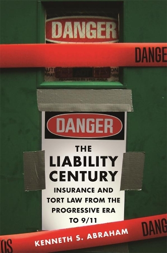 Бумажная книга «The Liability Century: Insurance and Tort Law from the Progressive Era to 9/11», автор Кеннет С. Абрахам - фото №1