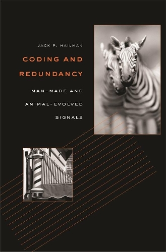 Бумажная книга «Coding and Redundancy: Man-Made and Animal-Evolved Signals», автор Джек П. Хейлман - фото №1
