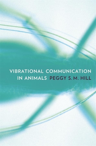 Бумажная книга «Vibrational Communication in Animals», автор Пегги С. М. Хилл - фото №1