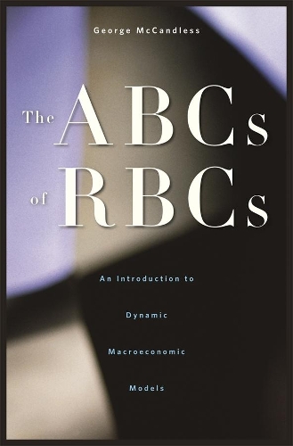 Паперова книга «The ABCs of RBCs: An Introduction to Dynamic Macroeconomic Models», автор Джордж Маккендлесс - фото №1